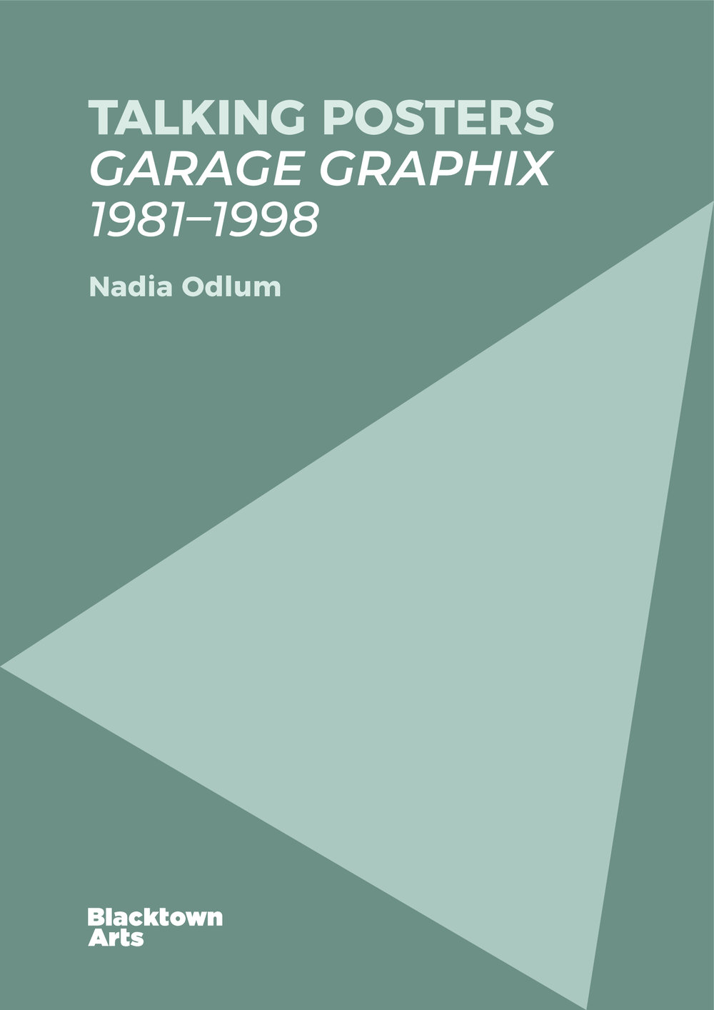 Talking Poster Garage Graphix 1981-1998