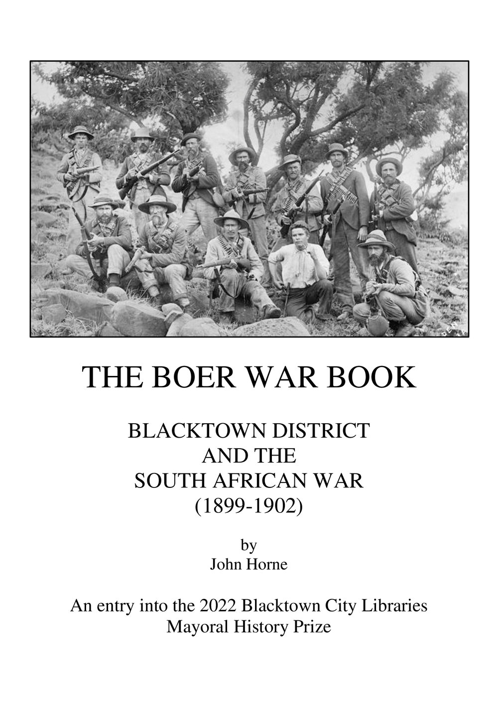 The Boer War Book: Blacktown District and the South African War (1899-1902) - John Horne