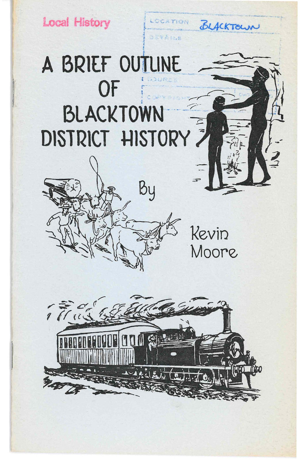 A Brief Outline of Blacktown District History, 1979