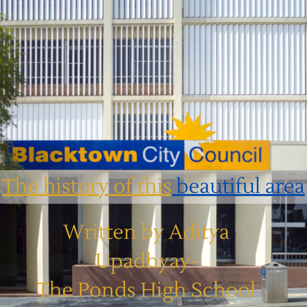 Blacktown City Council: The History of this Beautiful Area - Aditya Upadhyay