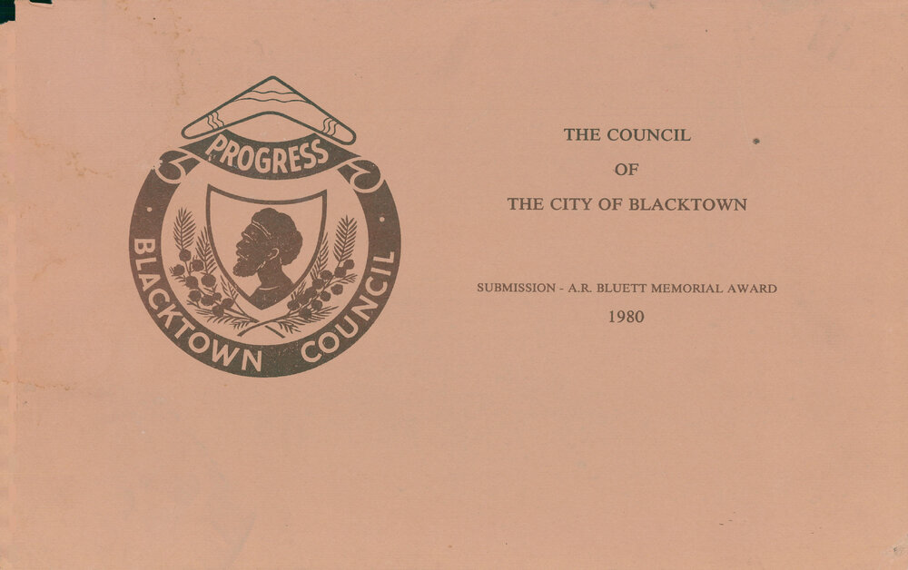 The Council of the City of Blacktown A R Bluett Memorial Award Submission, 1980