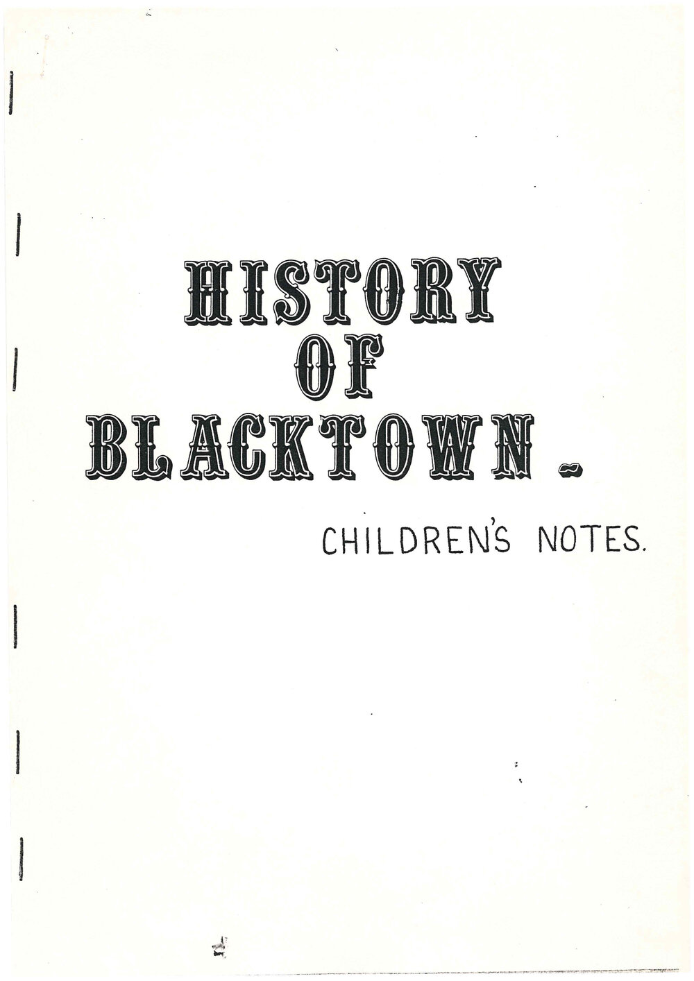 History of Blacktown , Children's Notes, n.d.