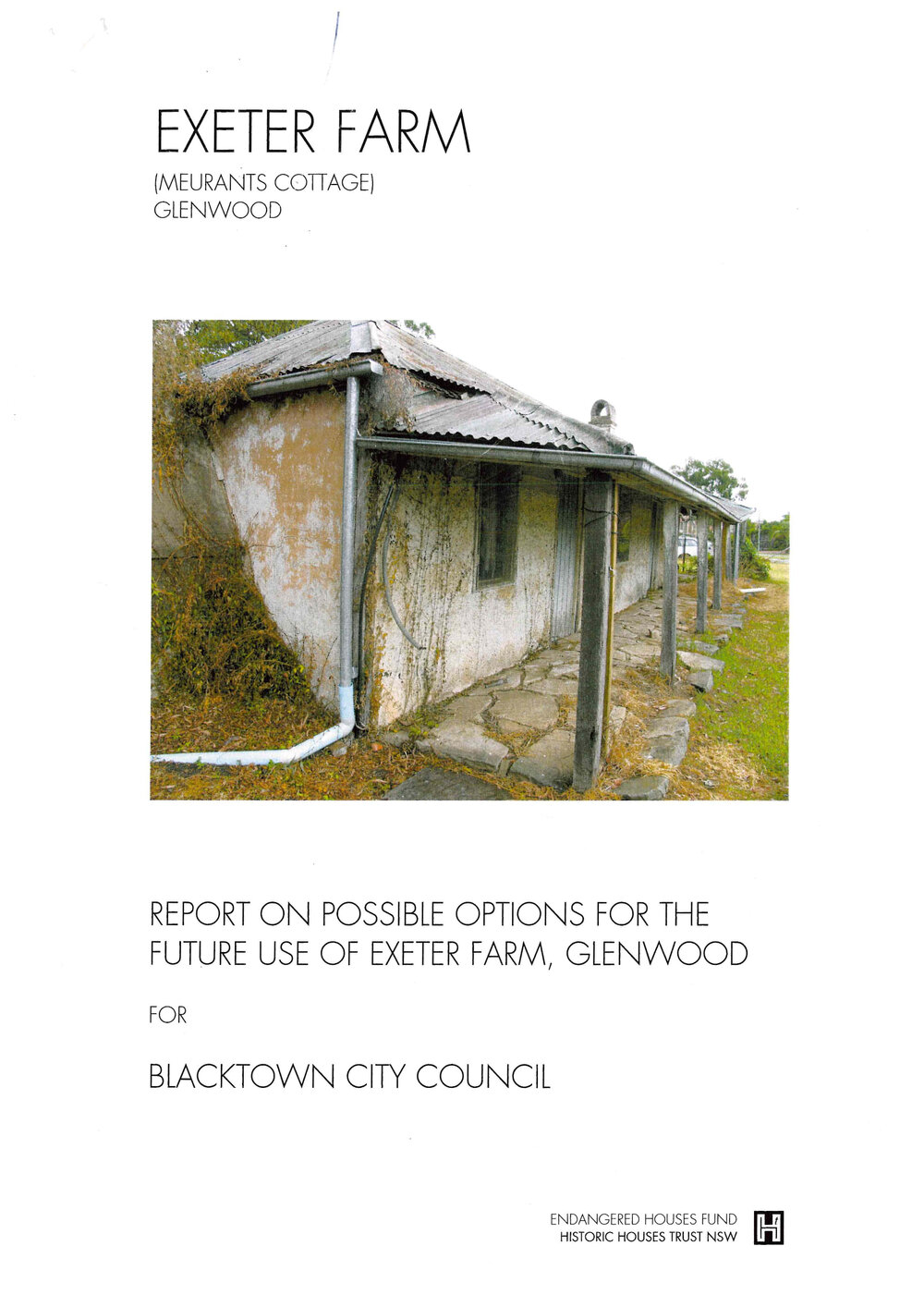 Exeter Farm (Meurants Cottage) Glenwood:  Report on Possible Options for the Future Use of Exeter Farm, Glenwood