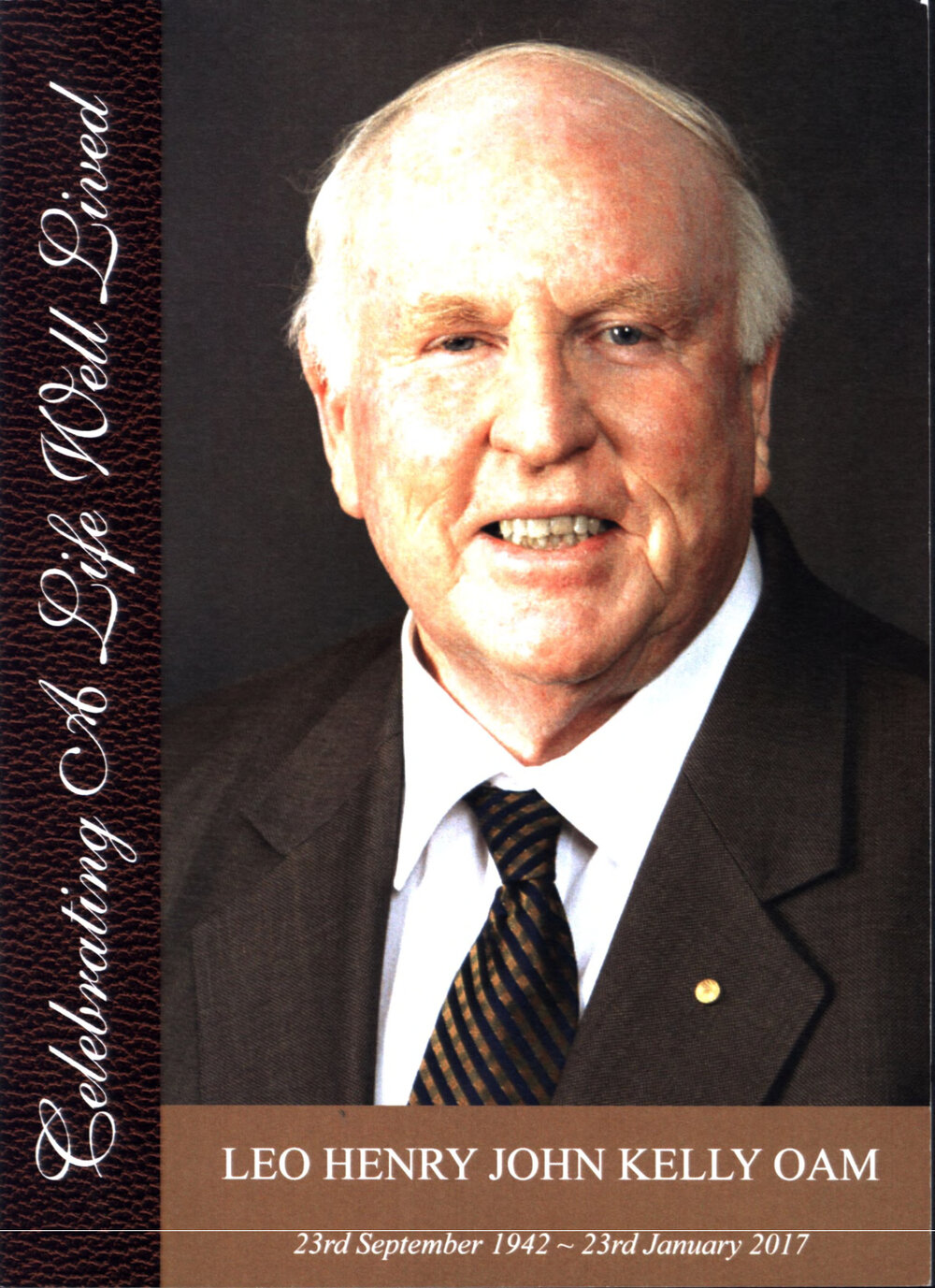 Celebrating a Live Well Lived - Leo Henry John Kelly OAM, 1942-2017