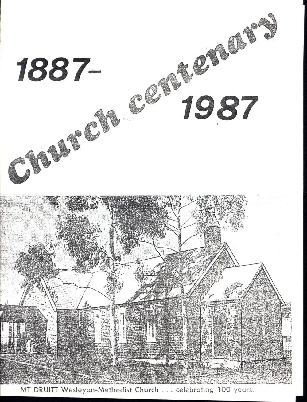 Mount Druitt Wesleyan Methodist Church Centenary, 1887-1987