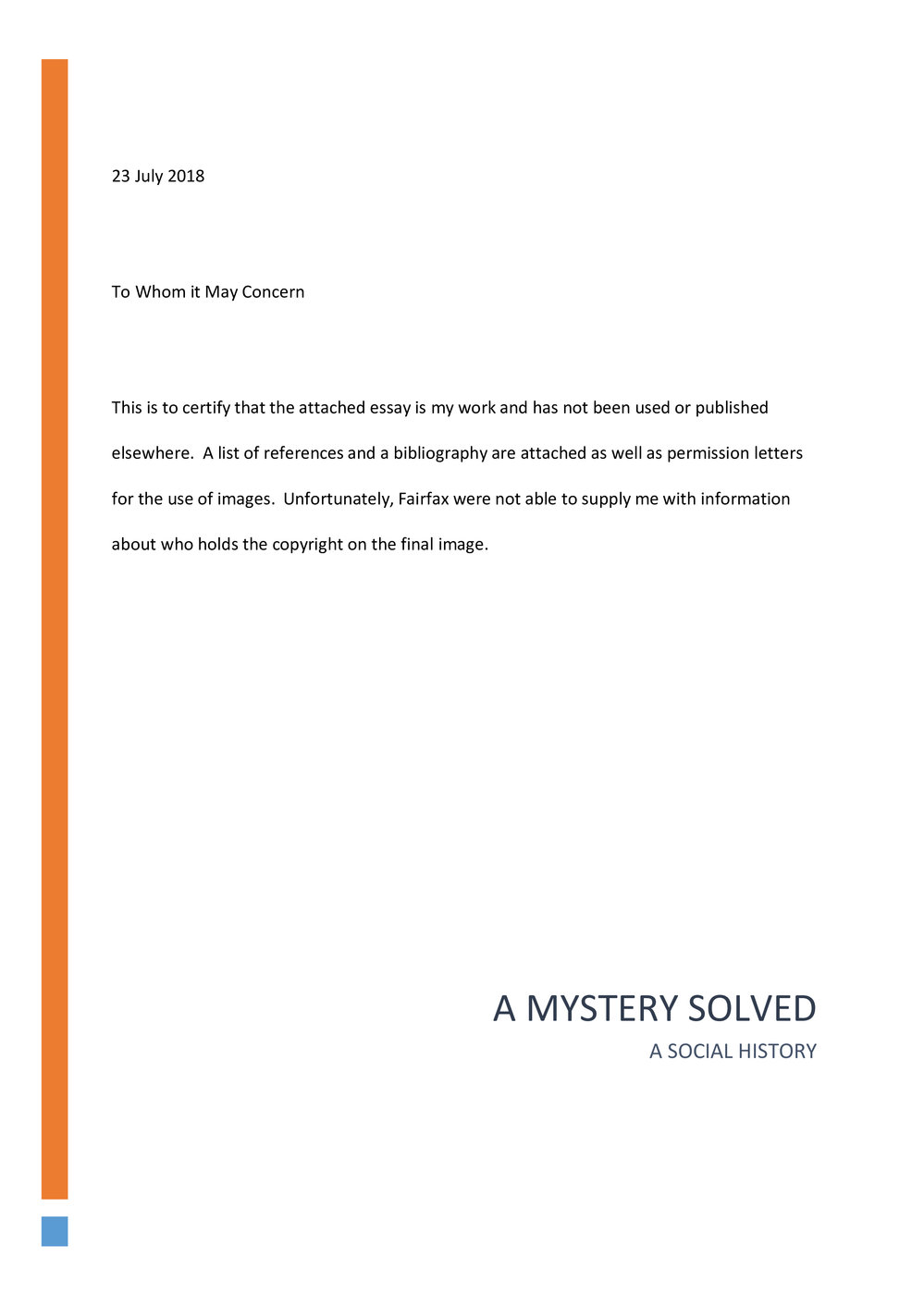 A mystery solved: A social history, 2018