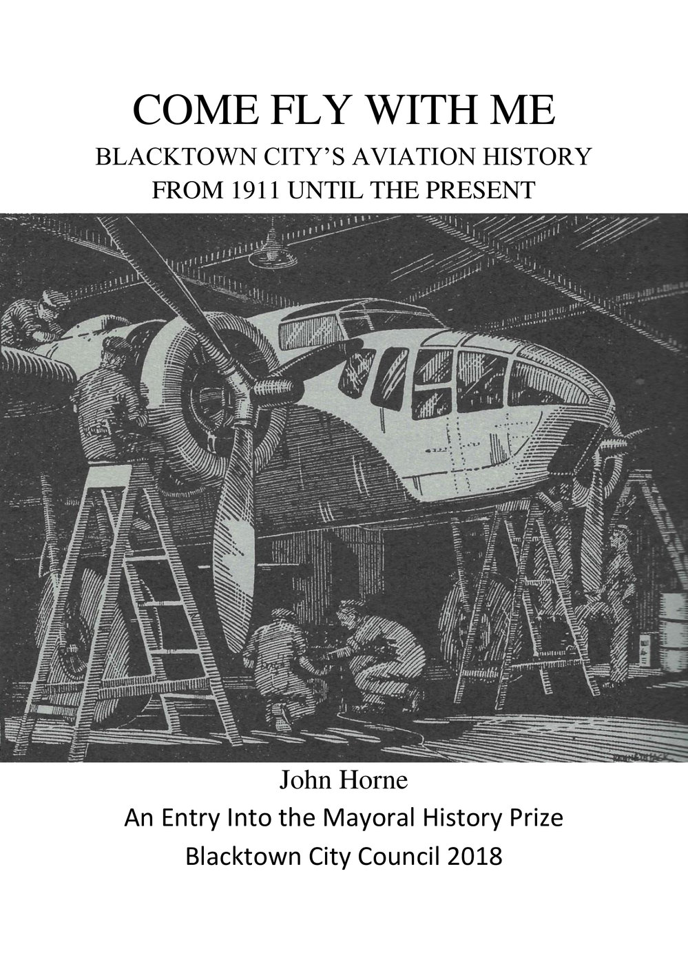 Come fly with me: Blacktown City's Aviation History from 1911 until the Present, 2018