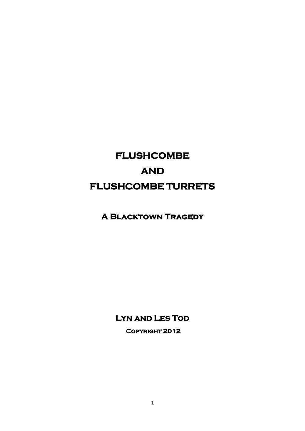 Flushcombe and Flushcombe Turrets: a Blacktown tragedy