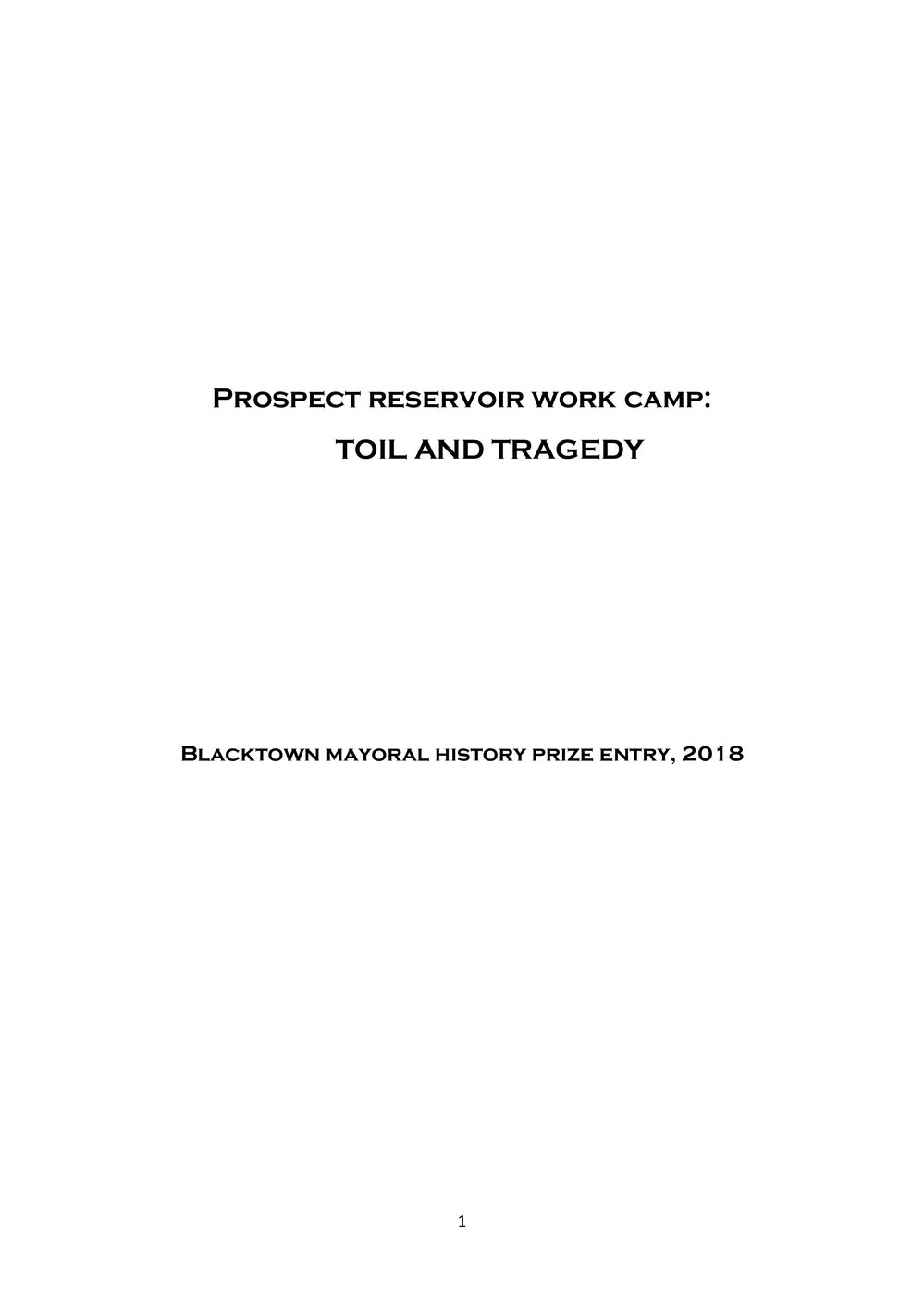 The Prospect Work Camp: Toil and tragedy