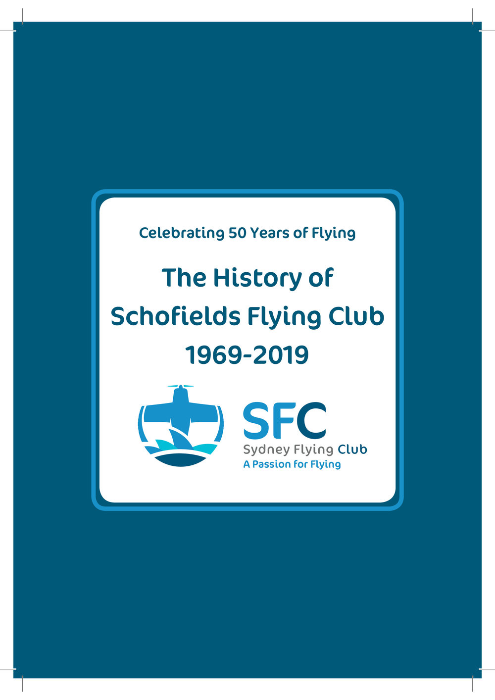 The History of the Schofields Flying Club: celebrating 50 years of flying