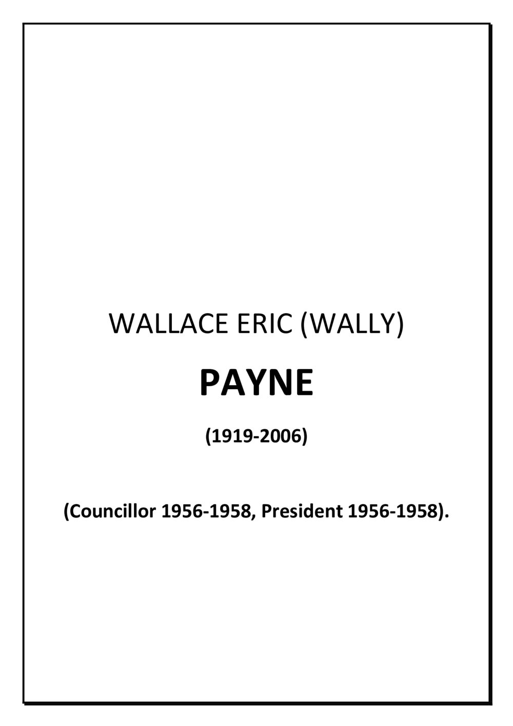 Wallace Eric (Wally)  Payne - biography