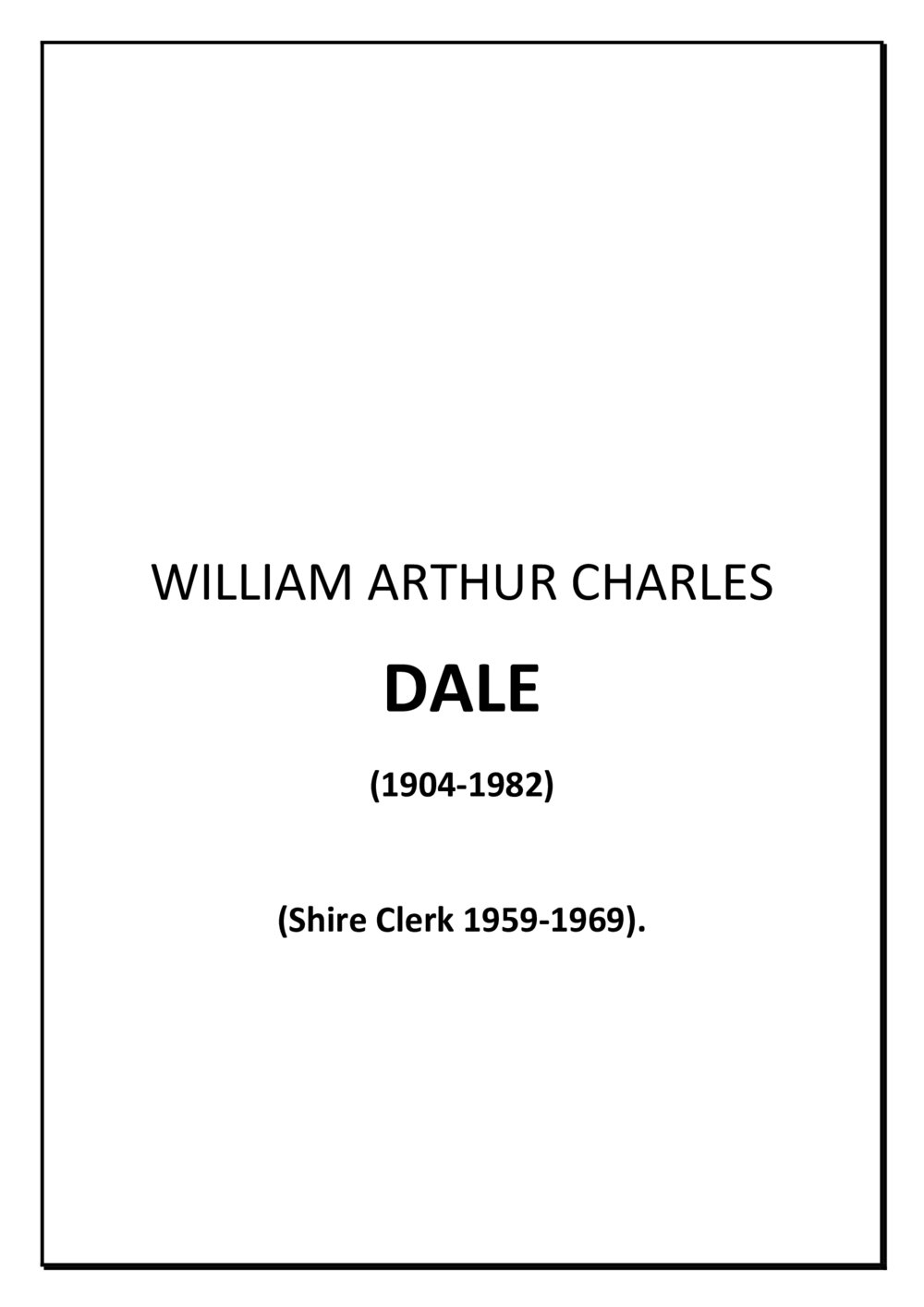 William Arthur Charles Dale - biography