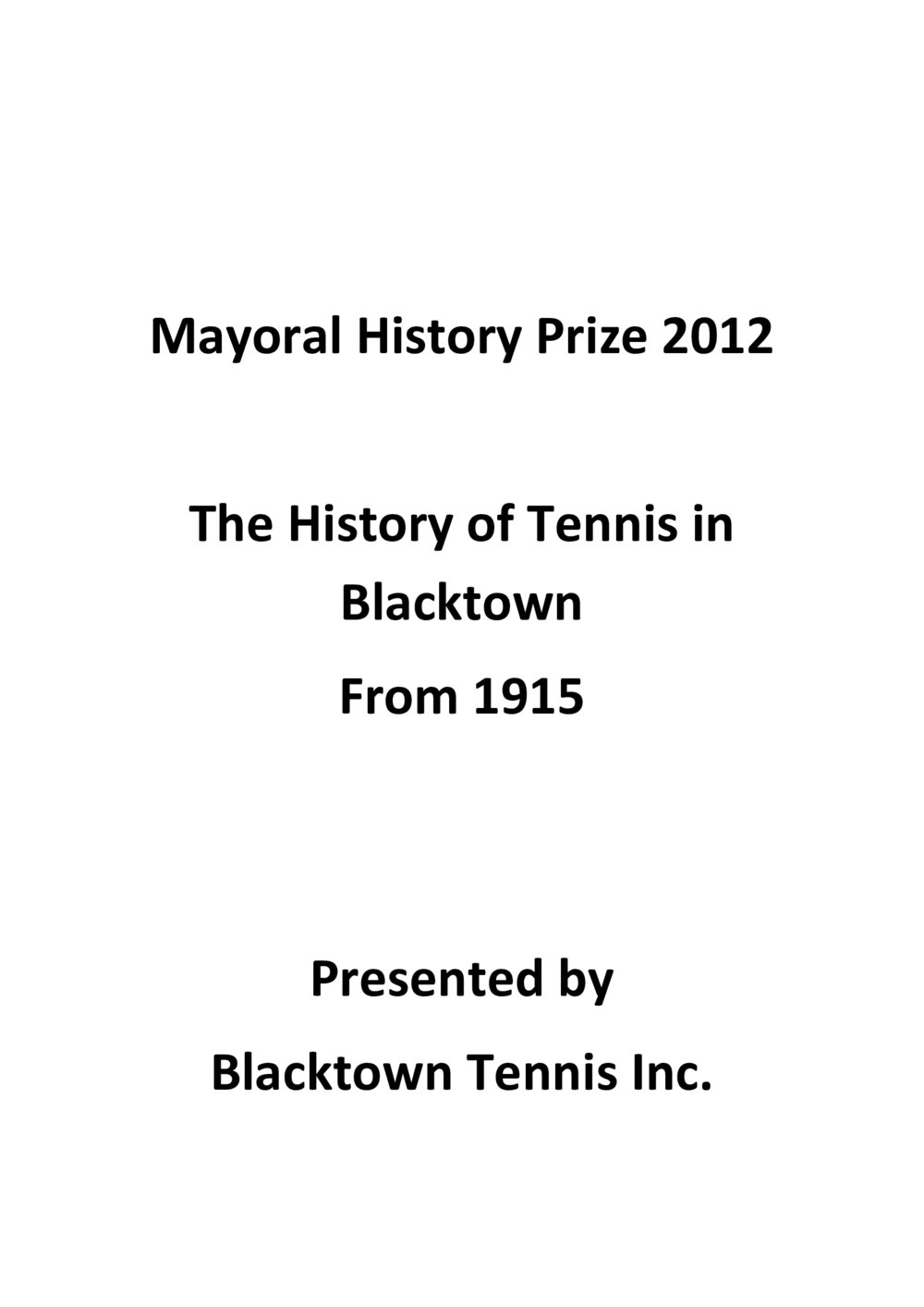 History of Tennis, 2012
