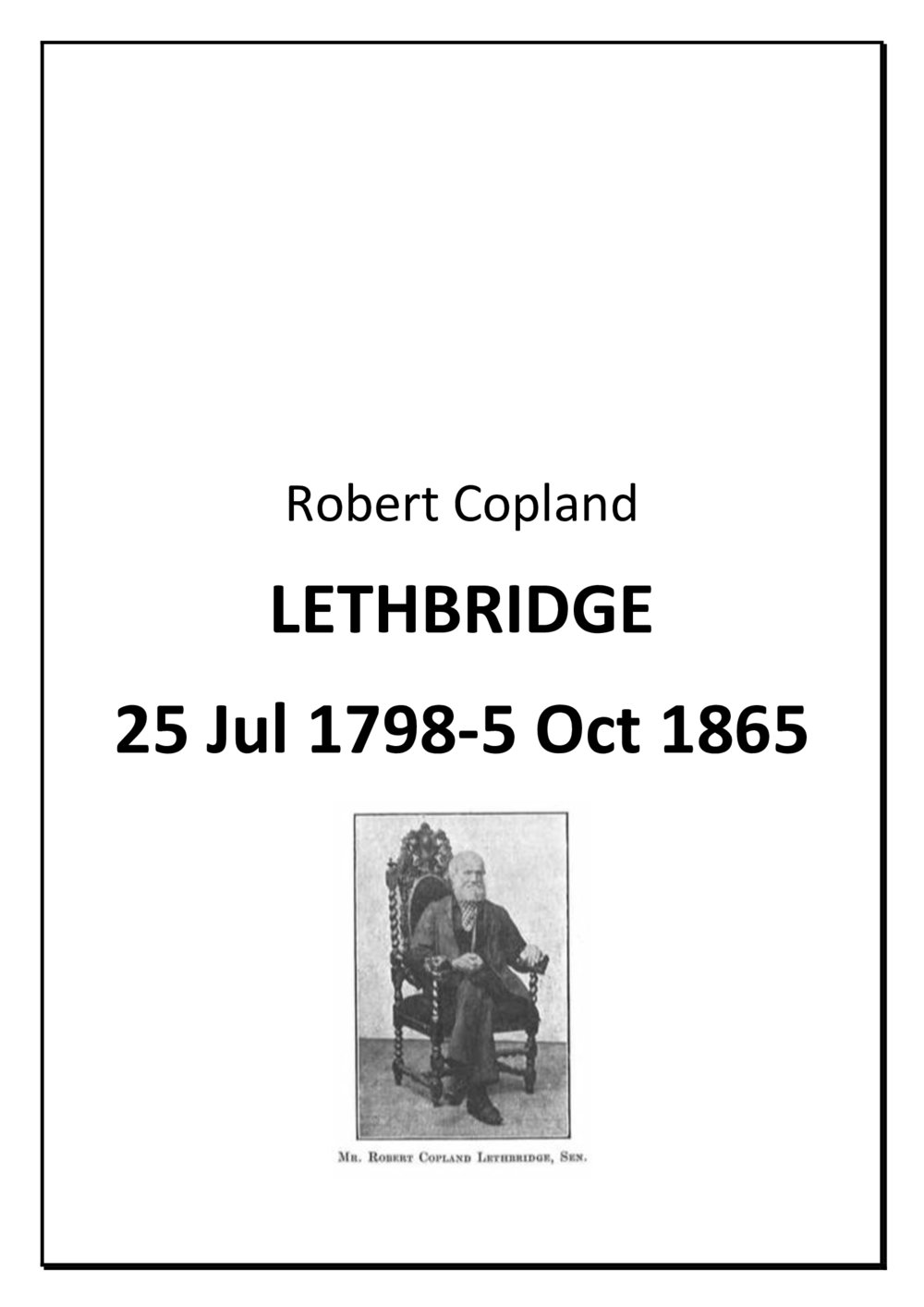 Robert Copland Lethbridge biography