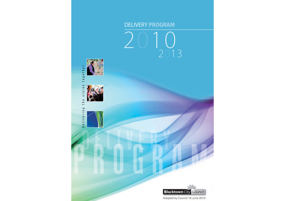 Blacktown City Council Delivery Program, 2010-2013 ADOPTED