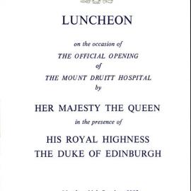 Official Opening of the Mount Druitt Hospital, Luncheon - invitation and menu, 1982