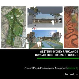 Western Sydney Parklands Bungarribee Precinct Project, Concept Plan and Environmental Assessment (Volume 1), 2007