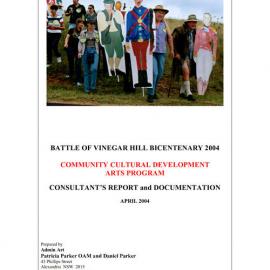 Battle of Vinegar Hill Bicentenary 2004, Consultant's Report and Documentation, 2004