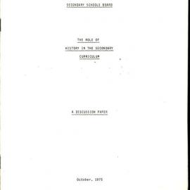 The Role of History in the Secondary Curriculum: A Discussion Paper, 1976