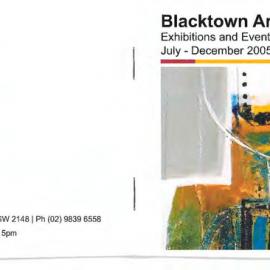Blacktown Arts Centre Exhibitions and Events Program July-December 2005