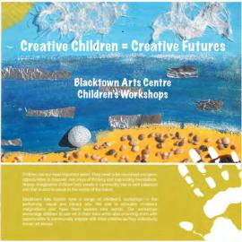 Blacktown Arts Centre Children's Workshops, Creative Children=Creative Futures