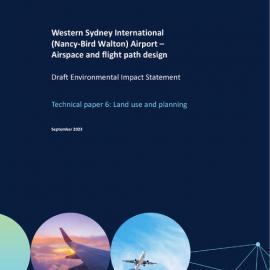 Western Sydney International Airport Technical Paper 6: Land Use and Planning, 2023