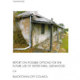 Exeter Farm (Meurants Cottage) Glenwood:  Report on Possible Options for the Future Use of Exeter Farm, Glenwood