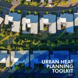 Urban Heat Planning Toolkit, 2021