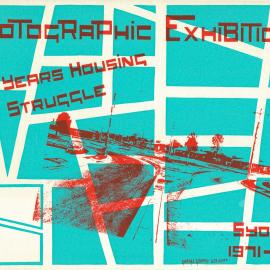 Photographic exhibition, 10 years housing struggle Sydney 1971-1981